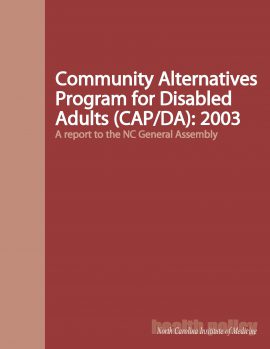 Report Cover: Community Alternatives Program for Disabled Adults 2003