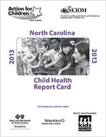 NC Child Health Report Card 2013