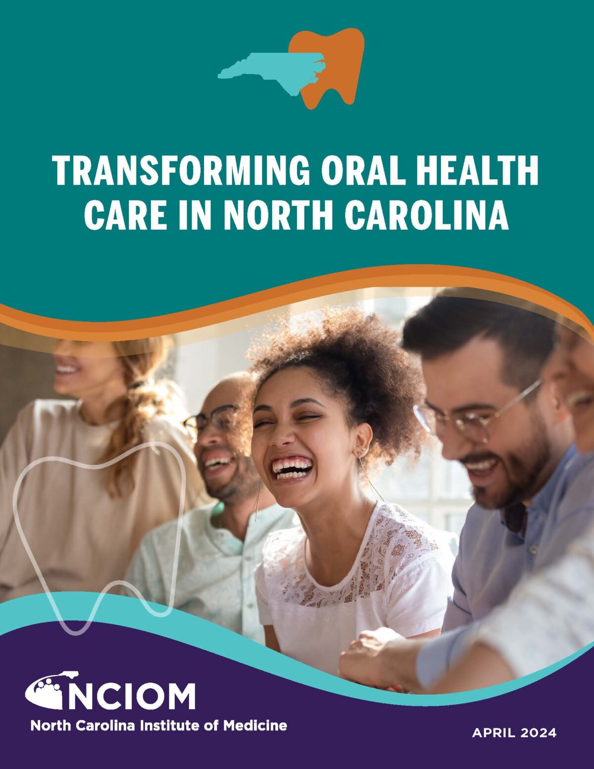 A silhouette of the state of NC and one of a tooth are connected at the top of the image, above the title Transforming Oral Health Care in North Carolina. The main focus of the image is a woman laughing, with her teeth showing.